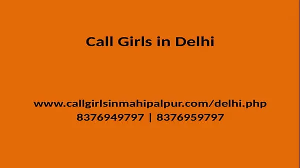 HD QUALITY TIME SPEND WITH OUR MODEL GIRLS GENUINE SERVICE PROVIDER IN DELHI megaclips